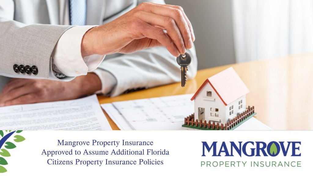 Mangrove Approved to Assume Additional Florida Citizens Property Insurance Policies