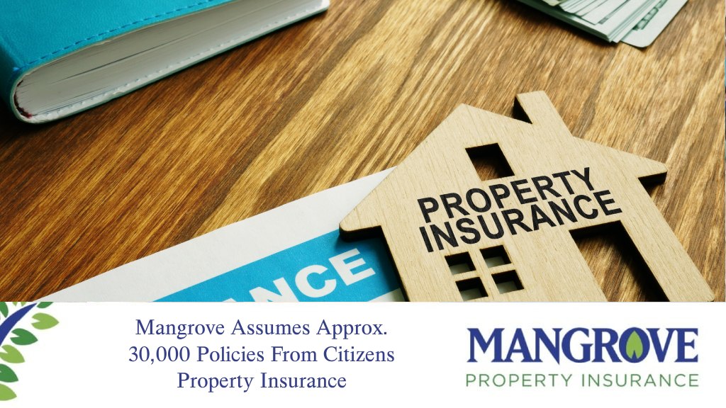 Mangrove Assumes Approx. 30,000 Policies From Citizens Property Insurance