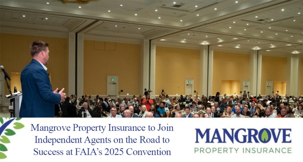 Mangrove Property Insurance to Join Independent Agents on the Road to Success at FAIA’s 2025 Convention
