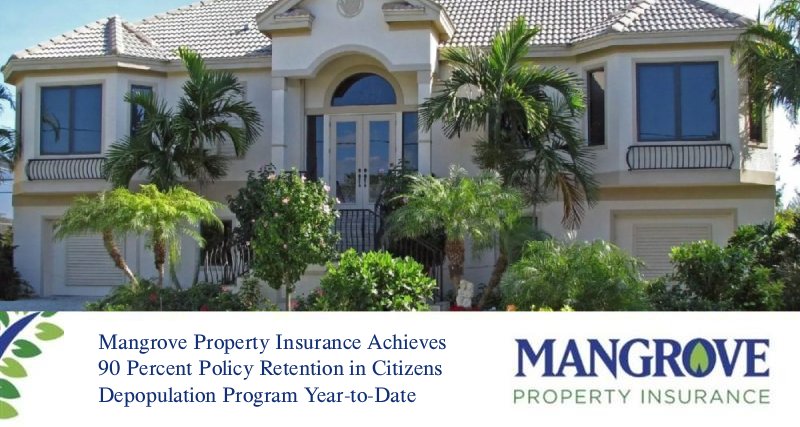 Mangrove Property Insurance Achieves 90 Percent Policy Retention in Citizens Depopulation Program Year-to-Date